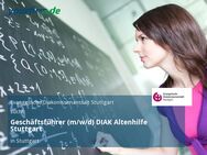 Geschäftsführer (m/w/d) DIAK Altenhilfe Stuttgart - Stuttgart