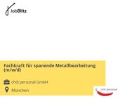 Fachkraft für spanende Metallbearbeitung (m/w/d) - München