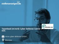 Teamlead (m/w/d) Cyber Defense Center / SOC - Münster
