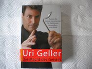 Die Macht des Geistes,Uri Geller,Nymphenburger Verlag,2006 - Linnich
