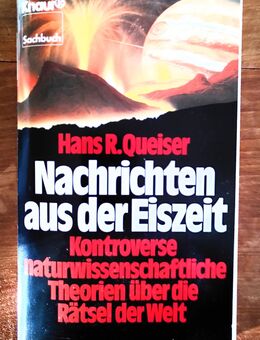 Sachbuch "Nachrichten aus der Eiszeit, Kontroverse naturwissenschaftliche Theorien über die Rätsel der Welt" - Dresden