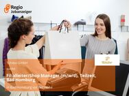 Filialleiter/Shop Manager (m/w/d), Teilzeit, Bad Homburg - Bad Homburg (Höhe)