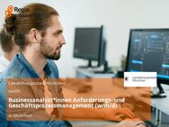 Businessanalyst*innen Anforderungs- und Geschäftsprozessmanagement (w/m/d) - München