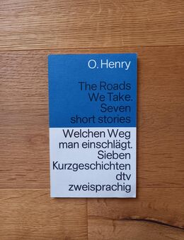 Welchen Weg man einschlägt. Sieben Kurzgeschichten, Taschenbuch v. 1983, dtv zweisprachig, O. Henry (Autor) - Rosenheim