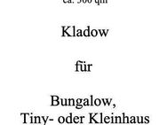 Grundstück für Klein- oder Tinyhaus - See- und Waldnähe - Stadtgrenze Kladow - Berlin