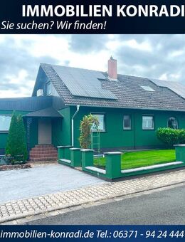 IK | Hütschenhausen: geräumiges Einfamilienhaus mit moderner Einliegerwohnung - Hütschenhausen