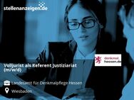 Volljurist als Referent Justiziariat (m/w/d) - Wiesbaden