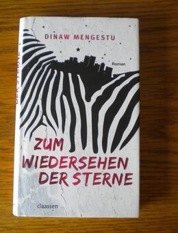 Zum Wiedersehen der Sterne,Dinaw Mengestu,Claassen Verlag,2009 - Linnich