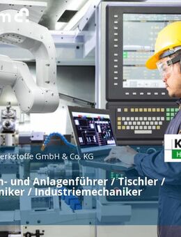 Maschinen- und Anlagenführer / Tischler / Mechatroniker / Industriemechaniker (m/w/d) - Much