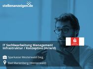 IT Sachbearbeitung Management Infrastruktur / Konzeption (m/w/d) - Bad Marienberg (Westerwald)