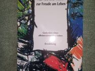 Autobiografie "Aus Tod und Trauer zur Freude am Leben " - Steinberg (See)