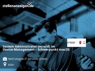 System Administrator (m/w/d) im Device-Management – Schwerpunkt macOS - Köln