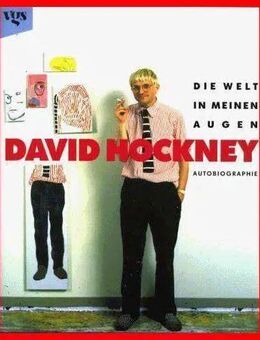 DAVID HOCKNEY - Die Welt in meinen Augen (mit 365 Abb.) - Köln
