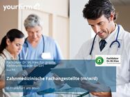 Zahnmedizinische Fachangestellte (m/w/d) - Frankfurt (Main)