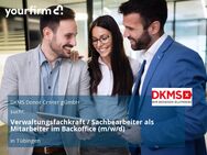 Verwaltungsfachkraft / Sachbearbeiter als Mitarbeiter im Backoffice (m/w/d) - Tübingen