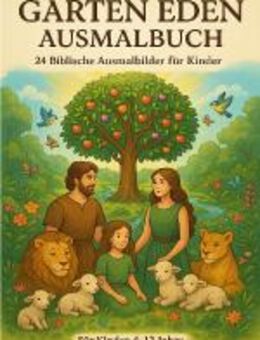 Das "Garten Eden Ausmalbuch" - Mehr als nur Malen - Roßbach (Bayern)