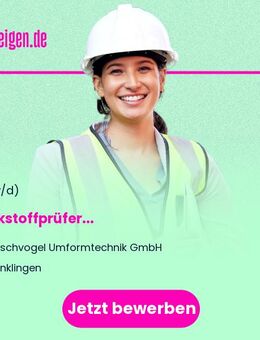 Werkstoffprüfer (m/w/d) - Denklingen
