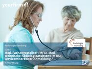 Med. Fachangestellter (MFA), Med. technische Radiologieassistent (MTRA), Servicemitarbeiter Anmeldung / Patientenserviecenter (m/w/d) - Würzburg