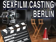 Sexfilm Casting Filmproduktion in Berlin - Berlin