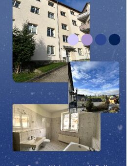 3- Raum Wohnung mit Balkon im schönen Einsiedel - Chemnitz