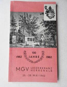 Festschrift MGV Liederkranz Herrenalb zum 100jährigen Jubiläum 1862-1962 - Königsbach-Stein