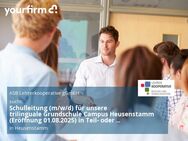 Schulleitung (m/w/d) für unsere trilinguale Grundschule Campus Heusenstamm (Eröffnung 01.08.2025) in Teil- oder Vollzeit ab sofort möglich - Heusenstamm