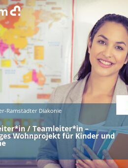 Gruppenleiter*in / Teamleiter*in – einzigartiges Wohnprojekt für Kinder und Jugendliche - Darmstadt