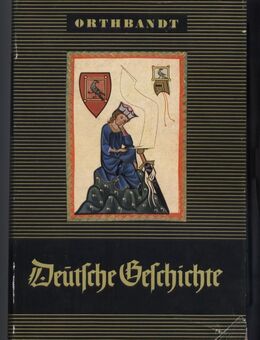 Deutsche Geschichte - Dr. Eberhard Orthbrandt - Lebenslauf des Deutschen Volkes. Werdegang des Deutschen Reiches - Nürnberg