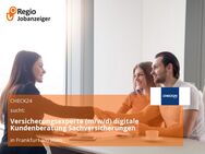 Versicherungsexperte (m/w/d) digitale Kundenberatung Sachversicherungen - Frankfurt (Main)