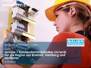 Service- / Kundendiensttechniker (m/w/d) für die Region um Bremen, Hamburg und Hannover - Bremen