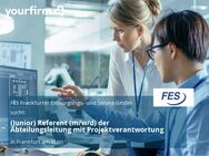 (Junior) Referent (m/w/d) der Abteilungsleitung mit Projektverantwortung - Frankfurt (Main)