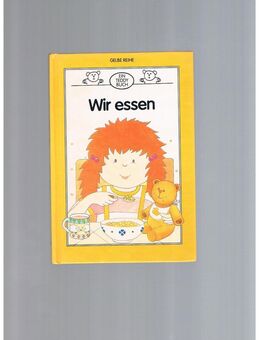 Wir Essen,Ein Teddy Buch,Boase/Bennett,Schneider Verlag,1984 - Linnich