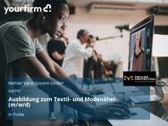 Ausbildung zum Textil- und Modenäher (m/w/d) - Fulda