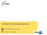 Techniker für Hochfrequenzsysteme - Leutkirch (Allgäu) Zentrum