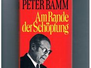 Am Rande der Schöpfung,Peter Bamm,Buchgemeinschaft - Linnich
