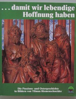 Passions- u. Ostergeschichte in Bildern v. T. Riemenschneider - Münster