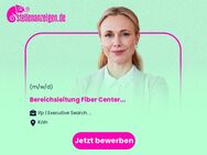 Bereichsleitung Fiber Center (m/w/d) - Köln