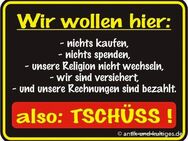 Lustiges Blechschild Wir wollen hier nicht... 22x17 cm - Berlin
