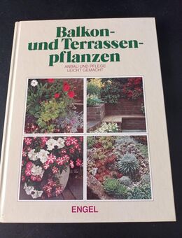 Balkon- und Terrassepflanzen Anbau und Pflege leicht gemacht - Essen