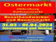 Ostermarkt 26122 Oldenburg Kunsthandwerker- und Bauernmarkt Rathausmarkt 2024 in 26831