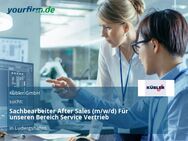 Sachbearbeiter After Sales (m/w/d) Für unseren Bereich Service Vertrieb - Ludwigshafen (Rhein)