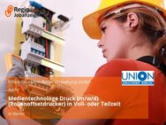 Medientechnologe Druck (m/w/d) (Rollenoffsetdrucker) in Voll- oder Teilzeit - Berlin