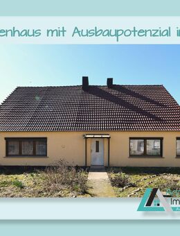 Uckermark - Einfamilienhaus mit Ausbaupotenzial in Briest - Schwedt (Oder) Zentrum