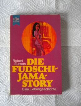 Die Fudschijama-Story,Robert Eunson,Heyne Verlag,1967 - Linnich