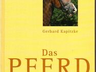 Pferde, Das Pferd von A – Z von Kapitzke, Gerhard - Spraitbach