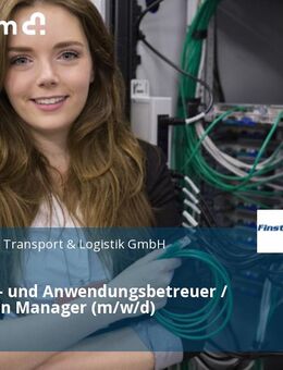 IT System- und Anwendungsbetreuer / Application Manager (m/w/d) - Türkheim