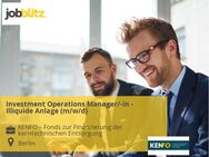 Investment Operations Manager/-in - Illiquide Anlage (m/w/d) - Berlin