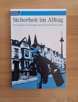 Sicherheit im Alltag (Weser Kurier) - Bremen