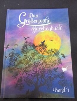 Das Größenwahn Märchenbuch Band 1 (Gebunden) - Essen