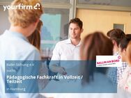 Pädagogische Fachkraft in Vollzeit / Teilzeit - Hamburg